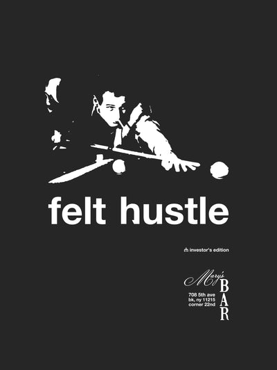 Felt Hustle || Mary's Bar || Pool Team || Donation Campaign || 2013